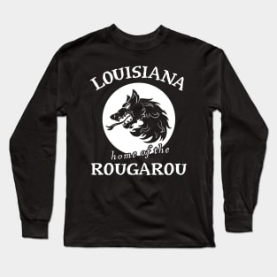 Louisiana Rougarou Long Sleeve T-Shirt